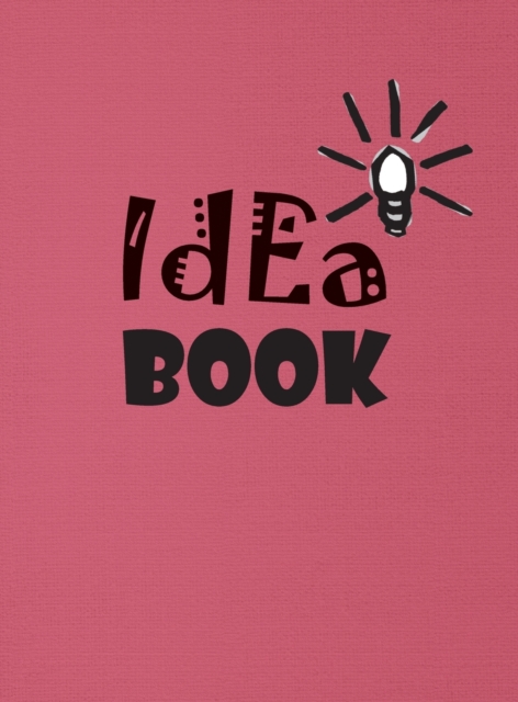 Idea Book : 8.5 x 11 inches, lined paper, 110 pages ( pink notebook/journal/composition book)., Hardback Book