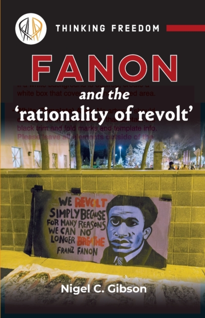 Fanon And The Rationality Of Revolt, Paperback / softback Book