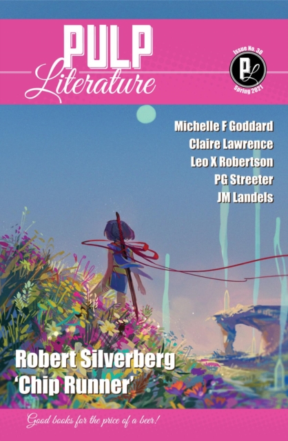 Pulp Literature Spring 2021 : Issue 30, EPUB eBook