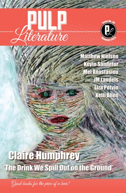 Pulp Literature Summer 2023 : Issue 39, EPUB eBook