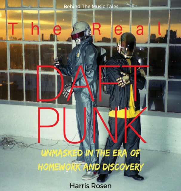 The Real Daft Punk, Hardback Book