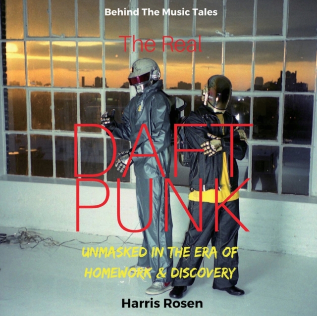 The Real Daft Punk, Paperback / softback Book