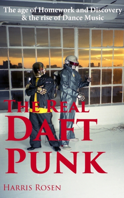The Real Daft Punk, Hardback Book
