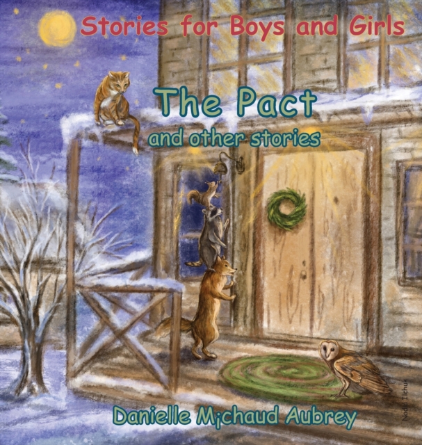 The Pact and other stories : Stories for Boys and Girls, Hardback Book