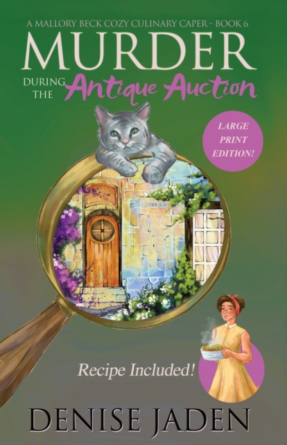 Murder during the Antique Auction : A Mallory Beck Cozy Culinary Caper, Paperback / softback Book