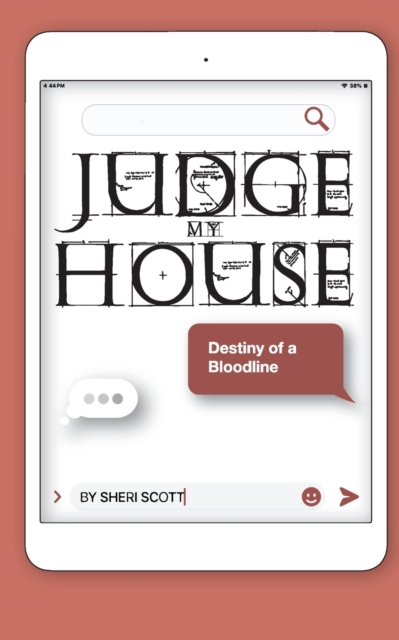 Judge My House : Destiny of a Bloodline, Paperback / softback Book