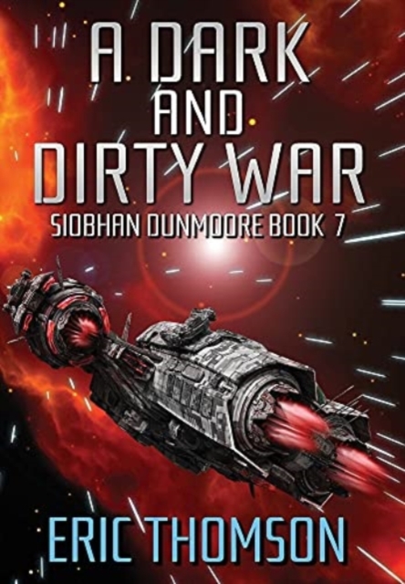 A Dark and Dirty War, Hardback Book
