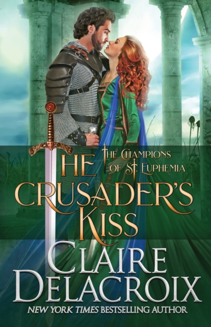 The Crusader's Kiss : A Medieval Romance, Paperback / softback Book