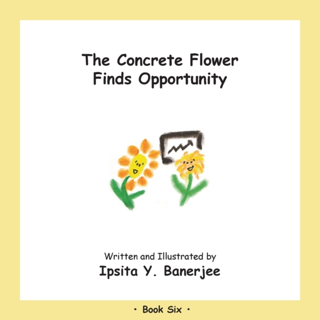 The Concrete Flower Finds Opportunity : Book Six, Paperback / softback Book