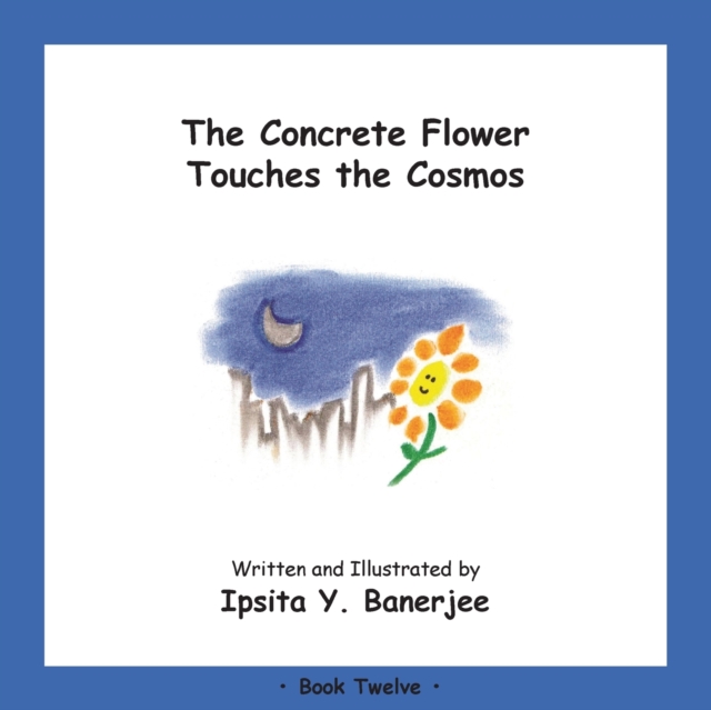 The Concrete Flower Touches the Cosmos : Book Twelve, Paperback / softback Book