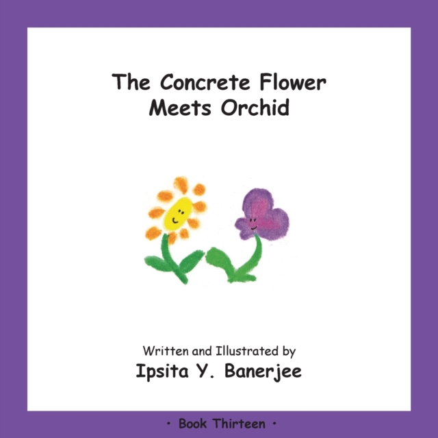 The Concrete Flower Meets Orchid : Book Thirteen, Paperback / softback Book