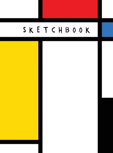 Sketchbook : Neoplasticism Abstract Art | Draw, Doodle, or Sketch, Hardback Book