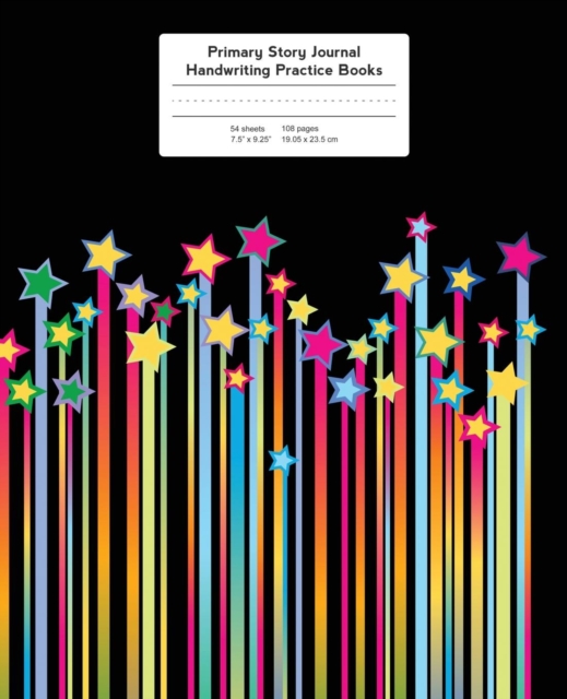 Primary Story Journal : Colorful Streaking Stars, Handwriting Practice Paper, Paperback / softback Book