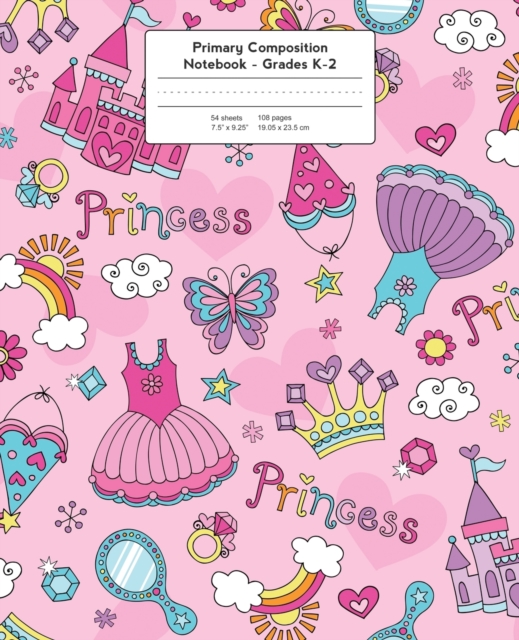 Primary Composition Notebook : Fairy Tale Pink Princess Grades K-2 Kindergarten Writing Journal, Paperback / softback Book