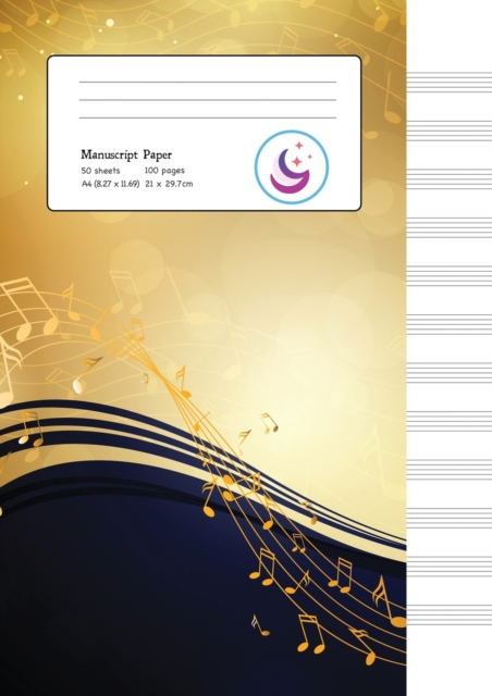 Manuscript Paper : Yellow Notes A4 Blank Sheet Music Notebook, Paperback / softback Book