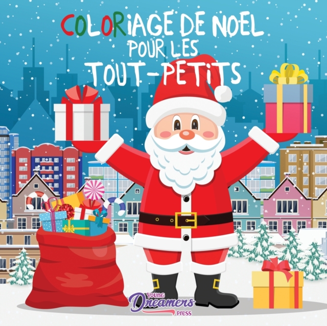 Coloriage de Noel pour les tout-petits : Livres a colorier pour les enfants de 2 a 4 ans, de 4 a 8ans, Paperback / softback Book