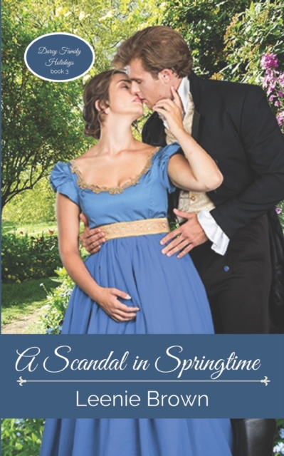 A Scandal in Springtime : A Pride and Prejudice Novel, Paperback / softback Book