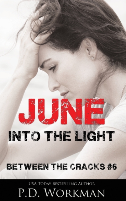 June, Into the Light, Hardback Book
