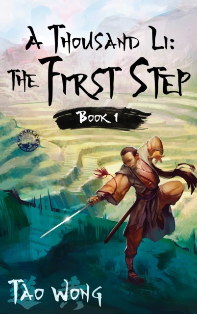 A Thousand Li : The First Step: Book 1 of A Thousand Li, Hardback Book