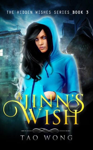 A Jinn's Wish : Book 3 of the Hidden Wishes Series, Paperback / softback Book