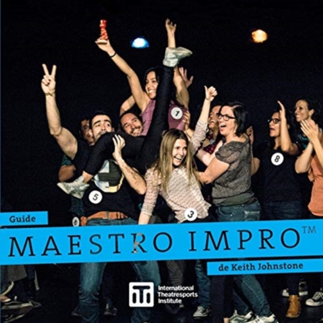 Guide Maestro Impro(TM) de Keith Johnstone, Paperback / softback Book