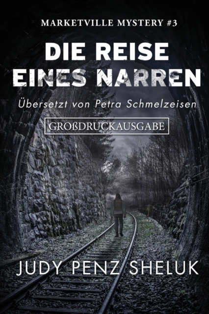 Die Reise eines Narren : Grossdruckausgabe: Marketville Mystery, Paperback / softback Book