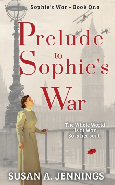 Prelude to Sophie's War : Book one of The Sophie Novels, Paperback / softback Book