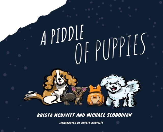 A Piddle of Puppies, Hardback Book