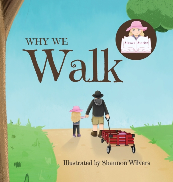 Why We Walk, Hardback Book