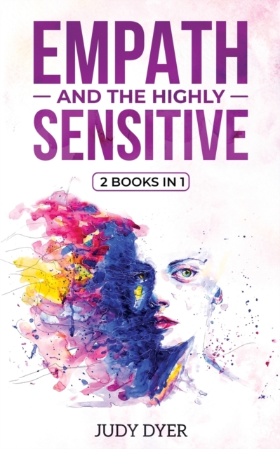 Empath and The Highly Sensitive : 2 Books in 1, Paperback / softback Book