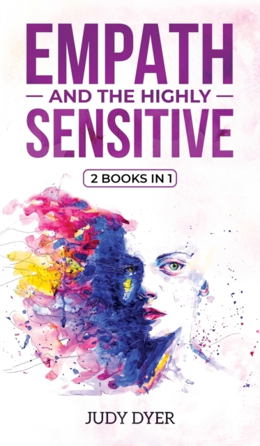 Empath and The Highly Sensitive : 2 Books in 1, Hardback Book