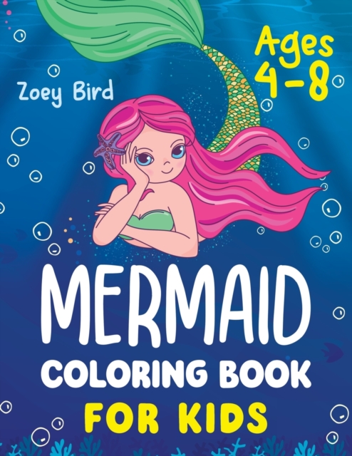 Mermaid Coloring Book for Kids : Coloring Activity for Ages 4 - 8, Paperback / softback Book