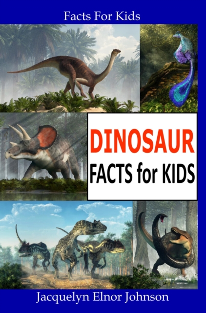 Fun Dinosaur Facts For Kids, EPUB eBook