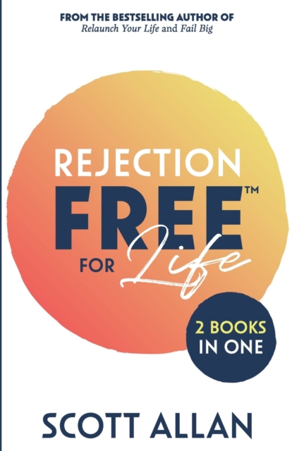 Rejection Free for Life : 2 Books in 1 (Rejection Reset and Rejection Free), Paperback / softback Book