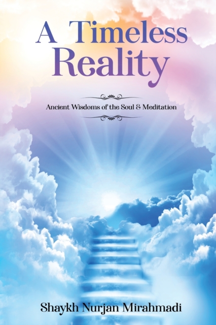 A Timeless Reality - Ancient Wisdoms of the Soul and Meditation, Paperback / softback Book
