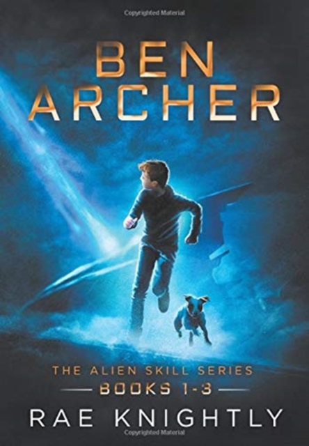 Ben Archer (The Alien Skill Series, Books 1-3), Hardback Book