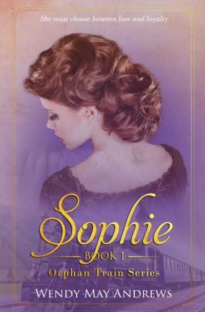 Sophie : A Sweet American Historical Romance, Paperback / softback Book