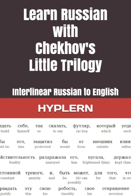 Learn Russian with Chekhov's Little Trilogy : Interlinear Russian to English, Paperback / softback Book