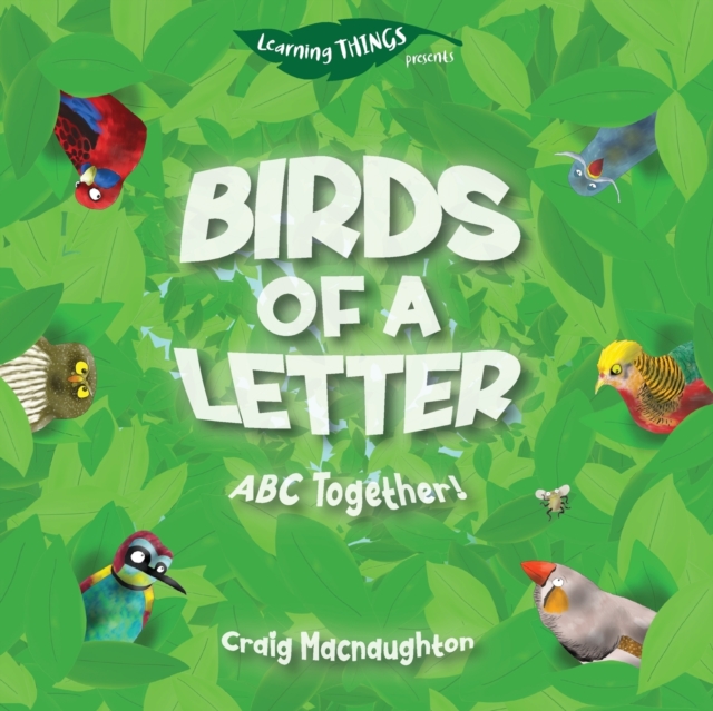 Birds of a Letter : ABC Together!, Paperback / softback Book