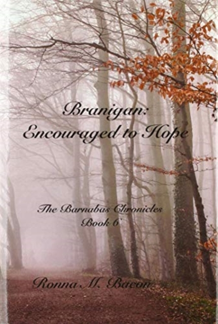 Branigan : Encouraged to Hope, Hardback Book
