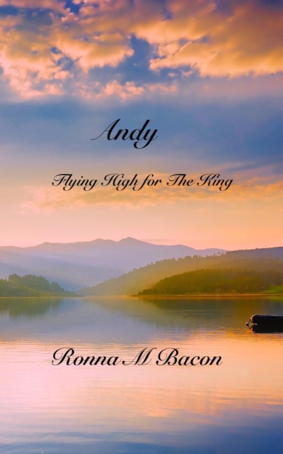 Andy : Flying High for The King, EPUB eBook