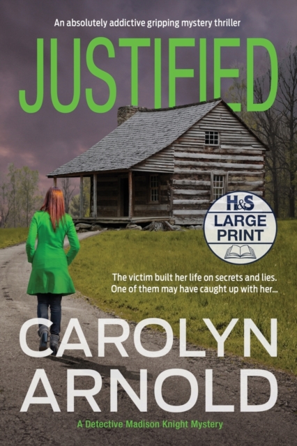 Justified : An absolutely addictive gripping mystery thriller, Paperback / softback Book