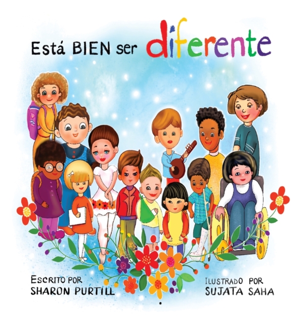 Est? BIEN ser diferente : Un libro infantil ilustrado sobre la diversidad y la empat?a, Hardback Book
