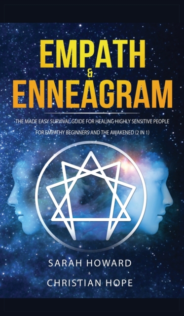 Empath & Enneagram : The made easy survival guide for healing highly sensitive people - For empathy beginners and the awakened (2 in 1), Hardback Book