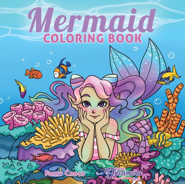 Mermaid Coloring Book : For Kids Ages 4-8, 9-12, Paperback / softback Book