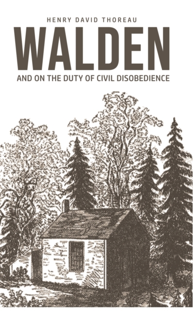 Walden : On The Duty of Civil Disobedience, Hardback Book