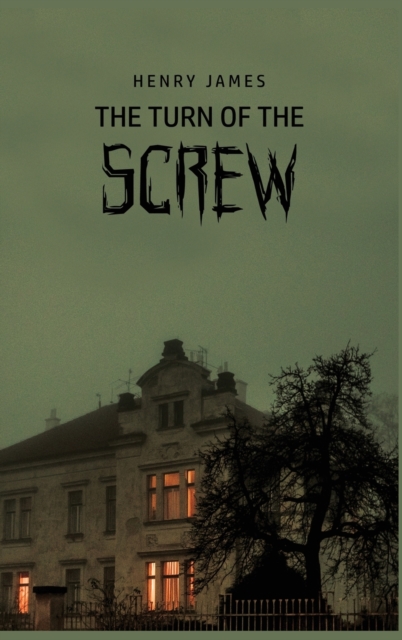 The Turn of the Screw, Hardback Book