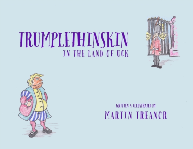 Trumplethinskin in the Land of UcK, Paperback / softback Book