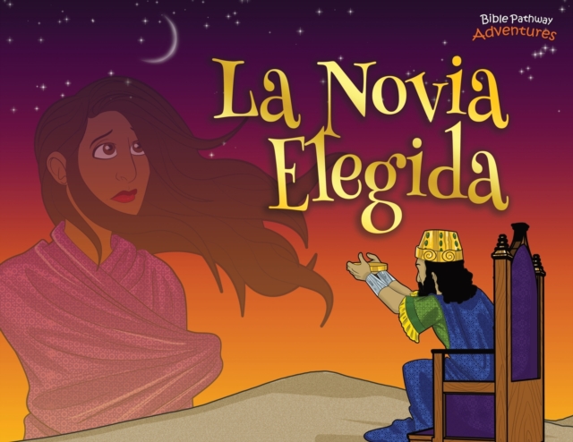 La novia elegida : Las aventuras de Ester, Paperback / softback Book