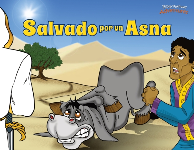 Salvado por un Asna : Las aventuras de Balaam, Paperback / softback Book